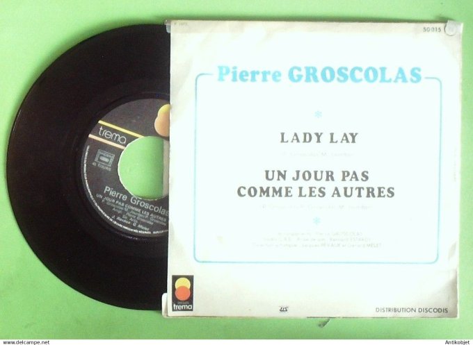 Groscolas Pierre 45T SP Lady Lay 1974