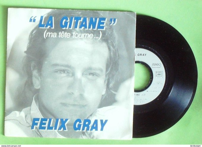 Gray Félix 45T SP La gitane 1987
