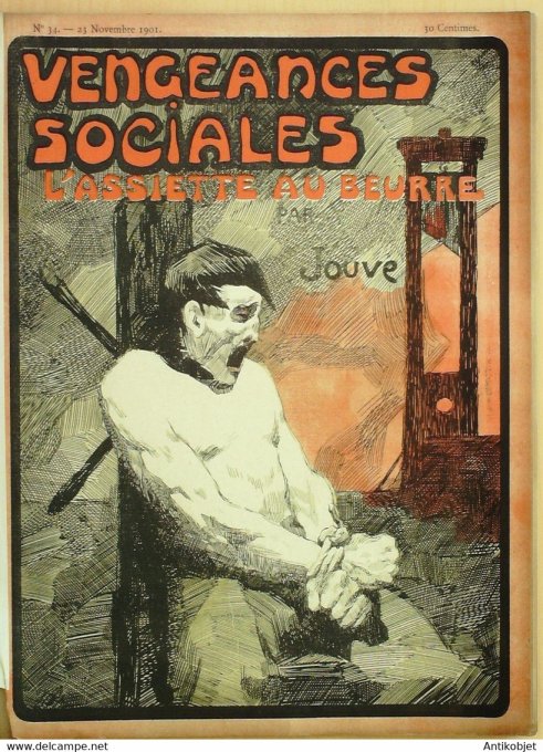 L'Assiette au beurre 1901 n° 34 Vengeances sociales Jouve