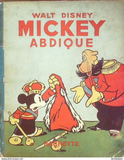 Walt Disney Mickey abdique Hachette # 17 Eo 1939
