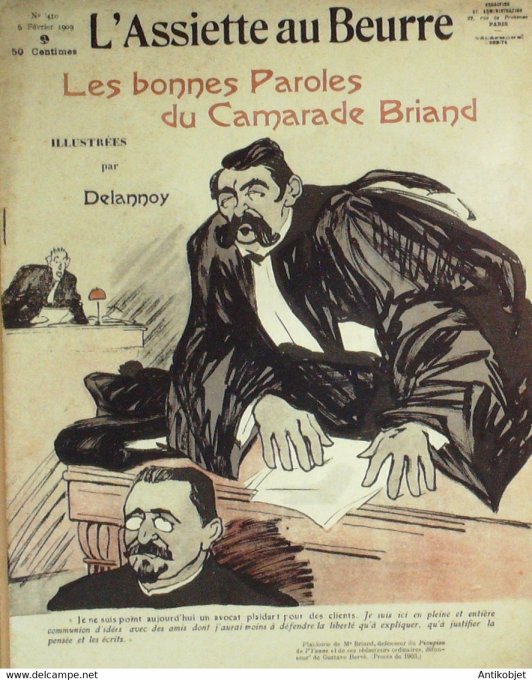 L'Assiette au beurre 1909 n°410 Les bonnes paroles du camarade Briand Delannoy