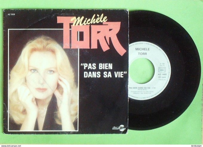 Torr Michèle 45T SP Pas bien dans sa vie 1984