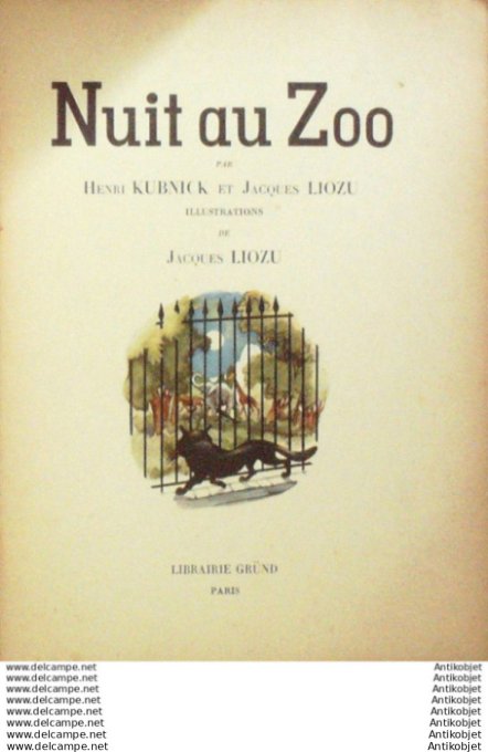 Liozu Jacques Nuit au zoo (H.Kunick) Eo 1938