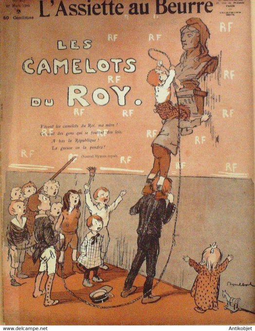 L'Assiette au beurre 1908 n°417 Les Camelots du Roy Poulbot