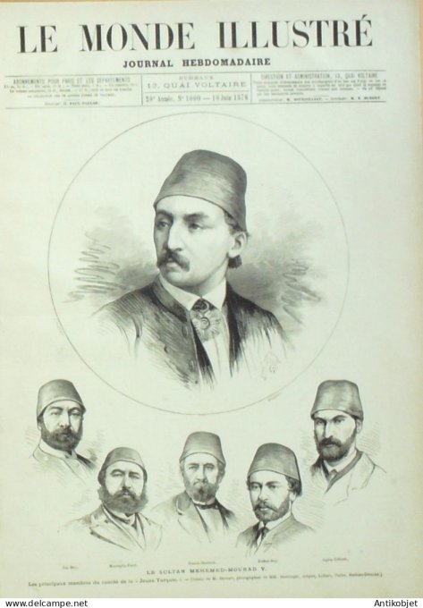 Le Monde illustré 1876 n°1000 Grèce Turquie Mehemed Mourad V Sarah Bernardt Italie Castellamare Reim