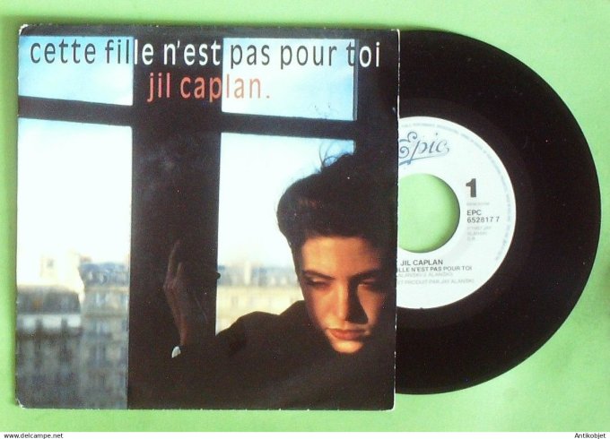 Caplan Jil 45T SP Cette fille n'est pas pour toi 1987