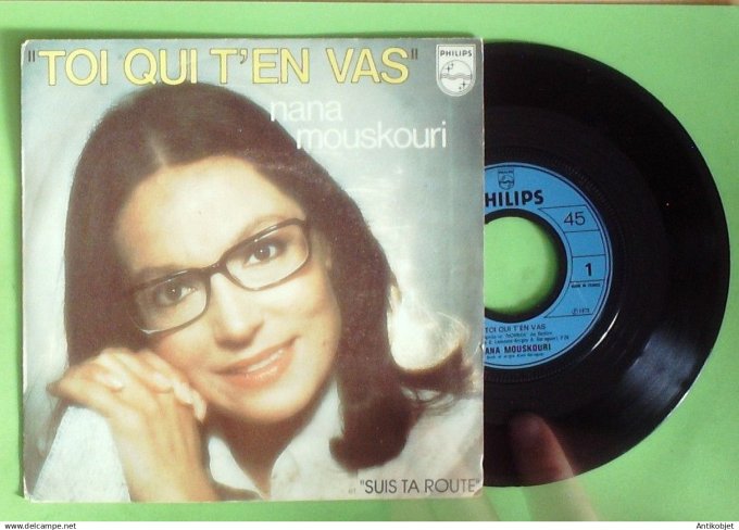 Mouskouri Nana 45T SP Toi qui t'en vas 1975