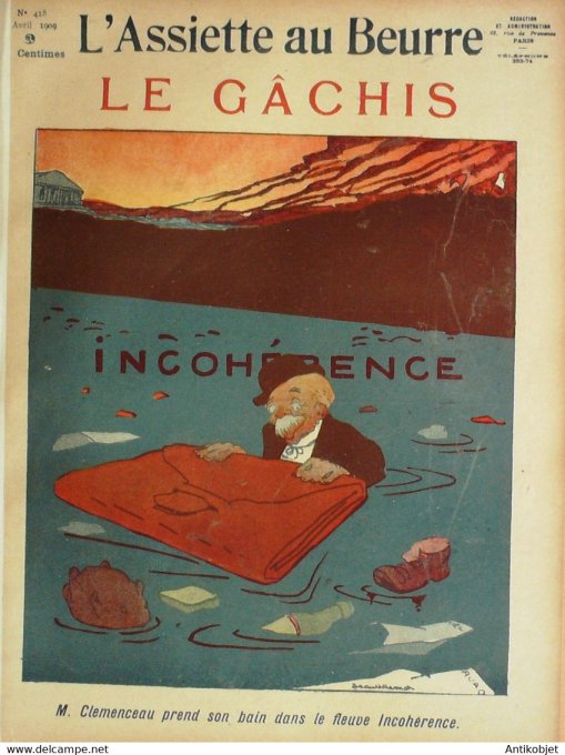 L'Assiette au beurre 1908 n°418 Le Gâchis Incohérence Villemot Poncet Sec