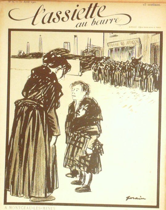 L'Assiette au beurre 1901 #   2 A Montceau les Mines Leandre Huard Roubille Grun