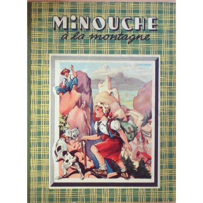 Bd MINOUCHE à la MONTAGNE-Illustrateur DUPUICH-(GP) 1949