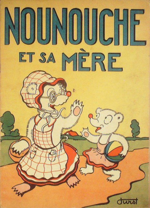 Bd NOUNOUCHE et sa MERE-Illustrateur DURST-( GIRAUD RIVOIRE) 1948