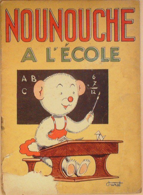 Bd NOUNOUCHE à l'école-Illustrateur DURST-( GP) 1947