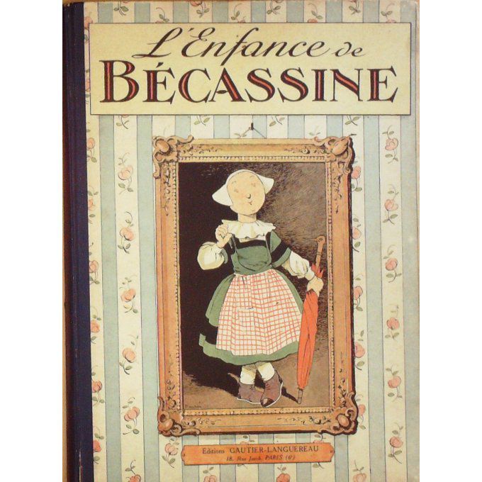 Enfantina-L'ENFANCE de BECASSINE Eo (Gauthier Languereau)-1947