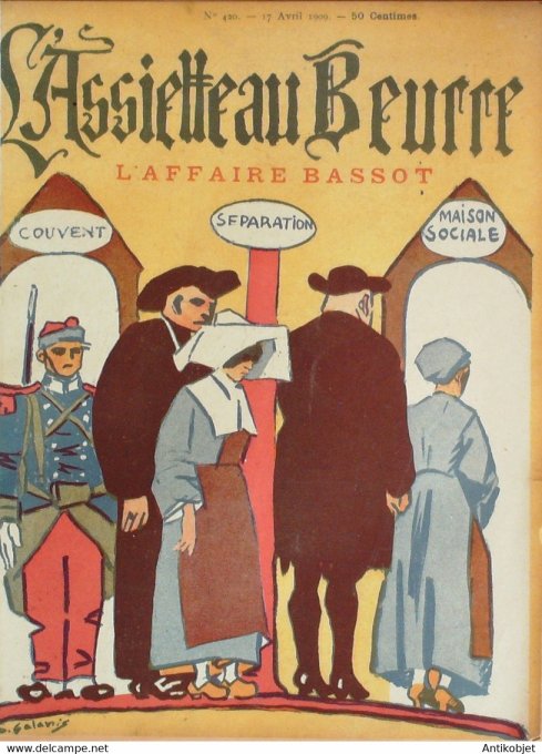 L'Assiette au beurre 1909 # 420 L'Affaire Bassot Galanis Poncet Wagner