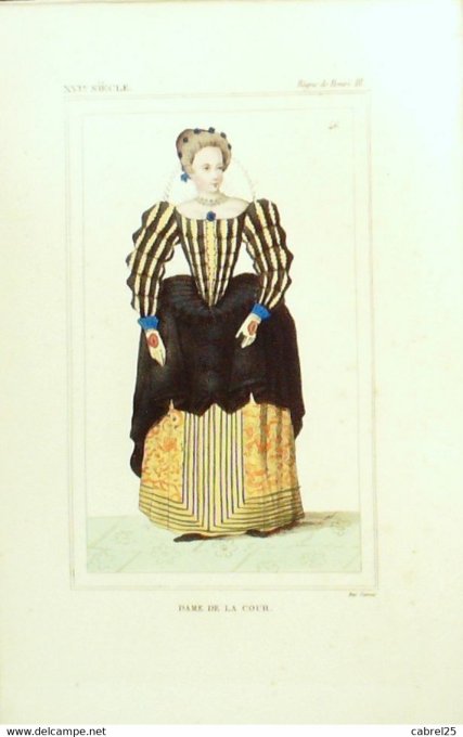 Mode Dame de la cour sous HENRI III 16ème 1852