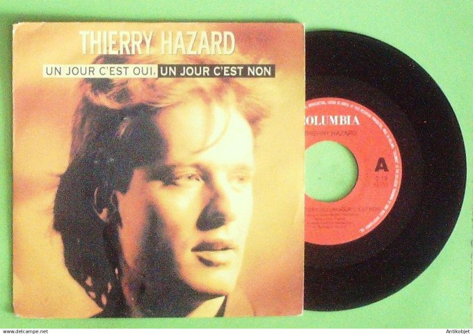 Hazard Thierry 45T SP Un jour c''est oui 1990