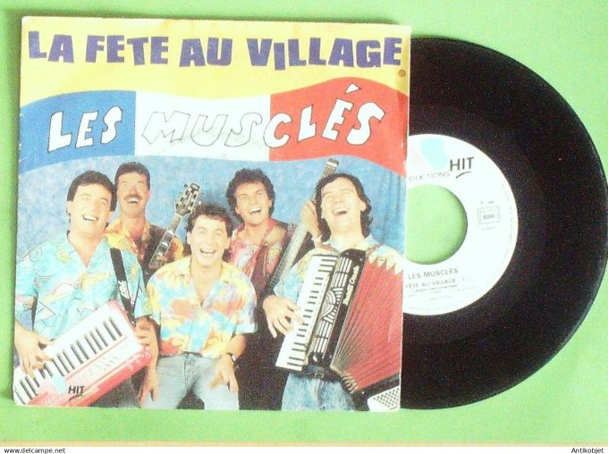 Les Musclés 45T SP La fête au village 1988
