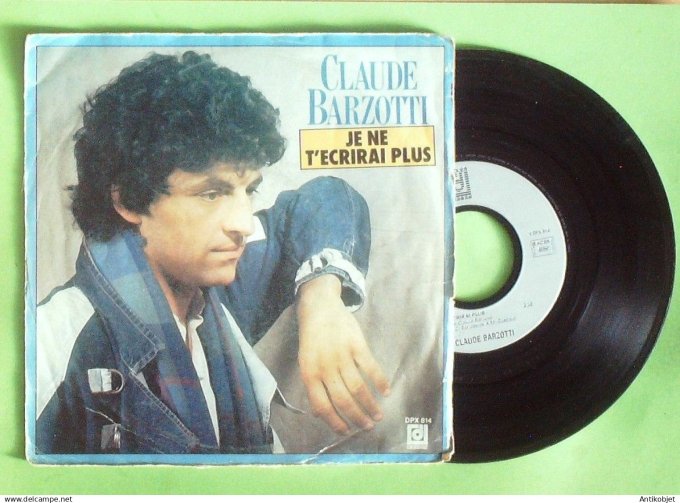 Barzotti Claude 45T SP Je ne t'écrirai plus 1983