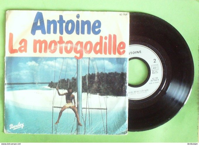 Antoine 45T SP La motogodille 1980