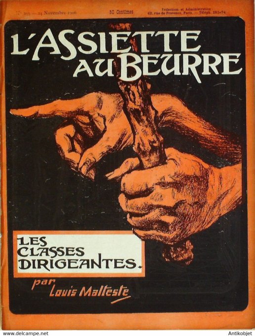 L'Assiette au beurre 1906 n°295 Les classes dirigeantes Malteste