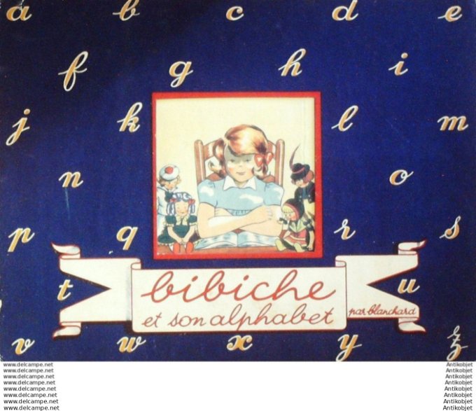 Bibiche & son Alphabet (Blanchard) Eo 1946