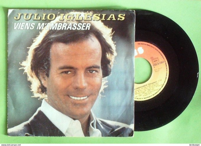Iglesias Julio 45T SP Viens m'embrasser 1981