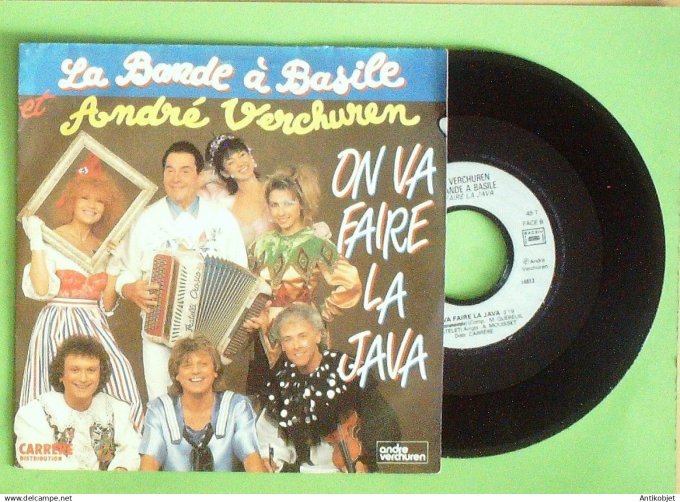 La Bande à  Basile & Verchuren 45T SP On va faire la java 1989
