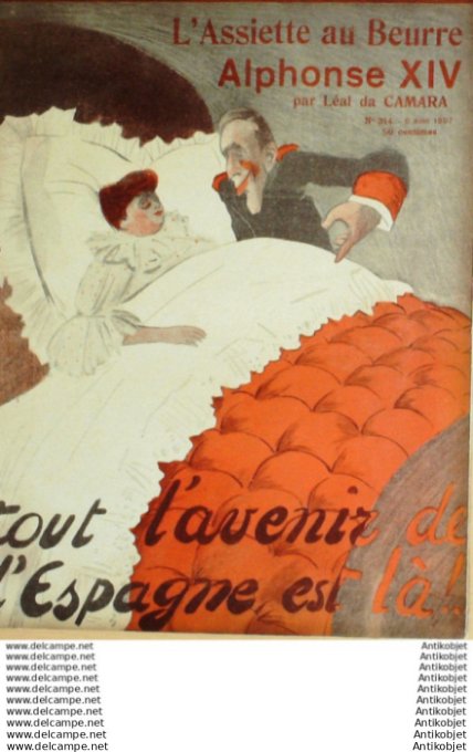 L'Assiette au beurre 1907 # 314 Tout l'avenir de l'Espagne est la Camara