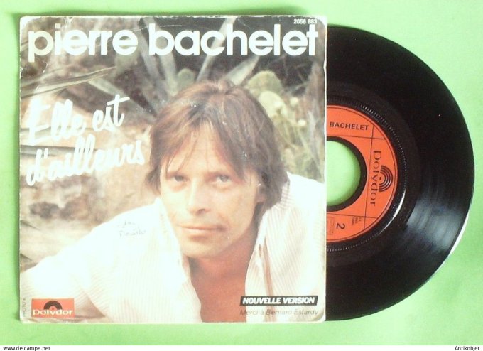 Bachelet Pierre 45T SP Elle est d'ailleurs 1980