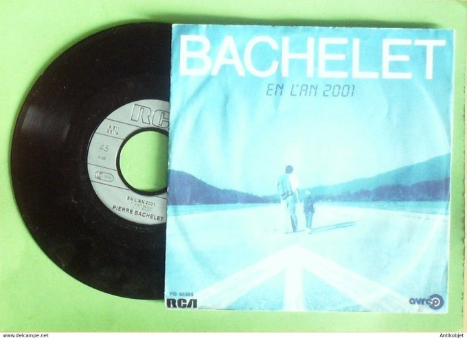 Bachelet Pierre 45T SP En l'an 2001 1985