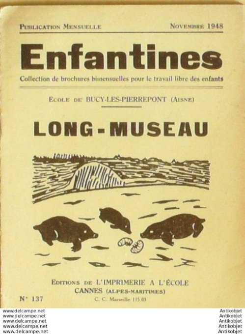 Enfantines ecole Bucy-Pierrepont (01) Long museau 1948 # 137 rare