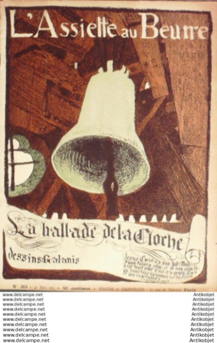 L'Assiette au beurre 1907 # 313 La ballade de la cloche Jesus Christ Galanis