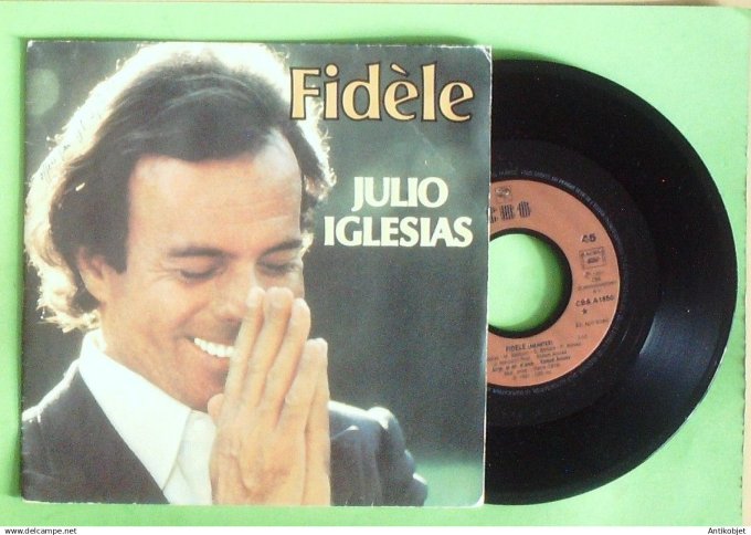 Iglesias Julio 45T SP Fidèle 1981