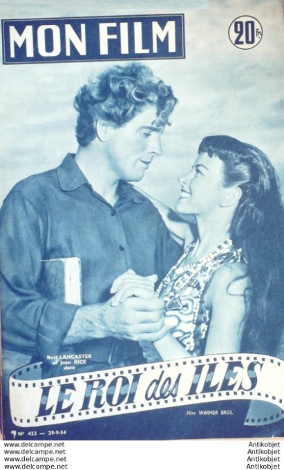 Mon Film 423 54-09-29 Le roi des Iles Burt Lancaster Philippe Ahan