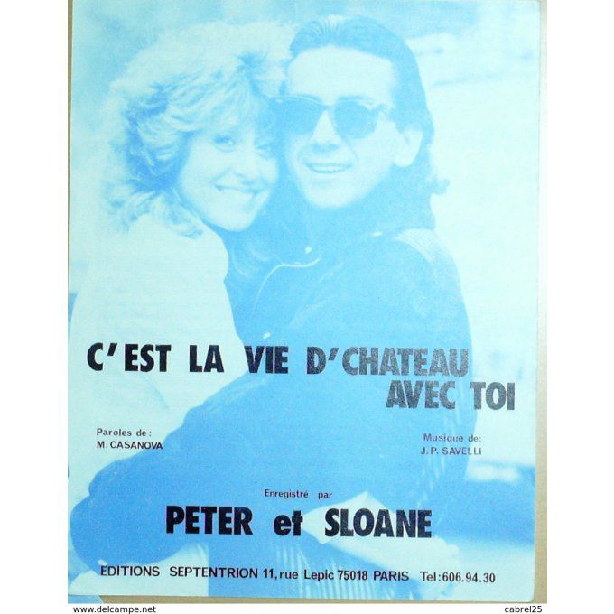 Peter Et Sloane C'est La Vie D'chateau Avec Toi 1985