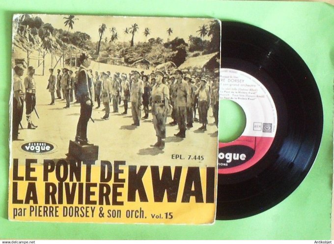 Le pont de la rivière Kwaï Film 45T SP Dorsey Pierre 1957