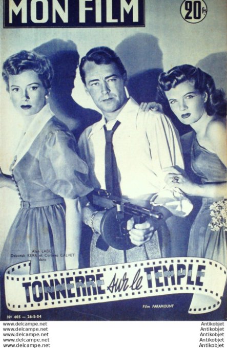 Mon Film 405 54-05-26 Tonnerre sur le temple Alan Ladd Deborah Kerr
