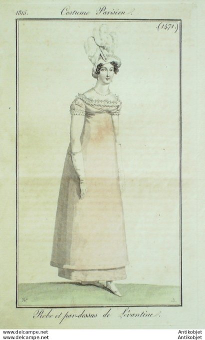 Gravure de mode Costume Parisien 1815 n°1471 Robe et pardessus Lévantine