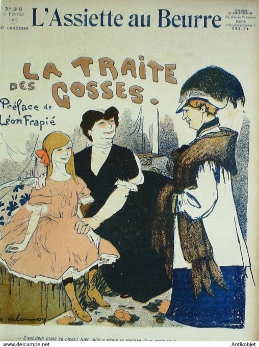 L'Assiette au beurre 1907 n°306 La traite des gosses Frapie Delannoy