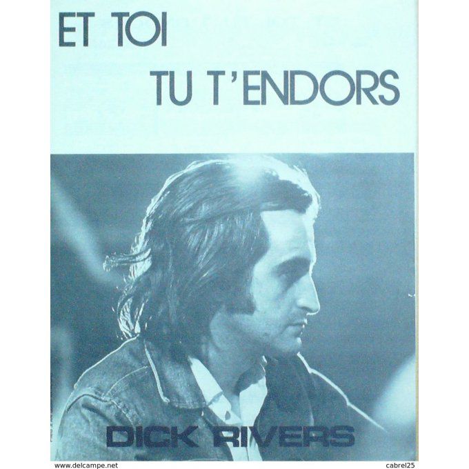 Rivers Dick Et Toi Tu T'endors 1975