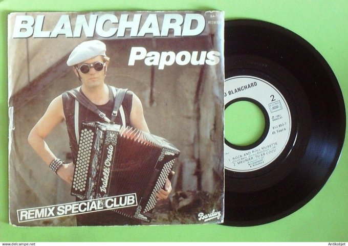 Blanchard Gérard 45T SP Papous 1983