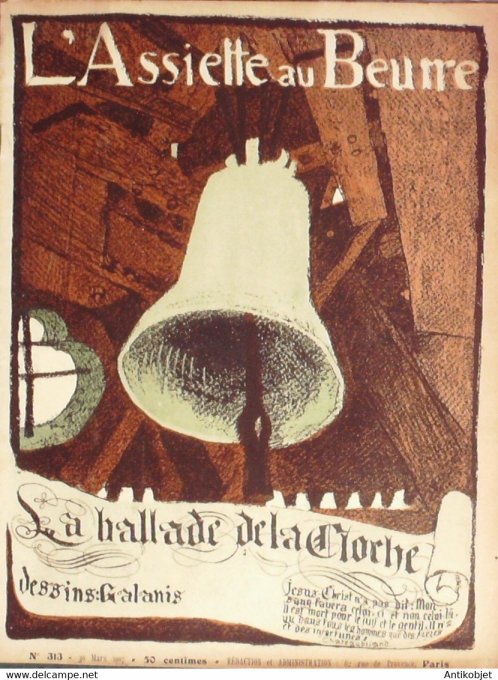 L'Assiette au beurre 1907 n°313 La ballade de la cloche Jésus Christ Galanis
