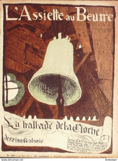 L'Assiette au beurre 1907 # 313 La ballade de la cloche Jésus Christ Galanis
