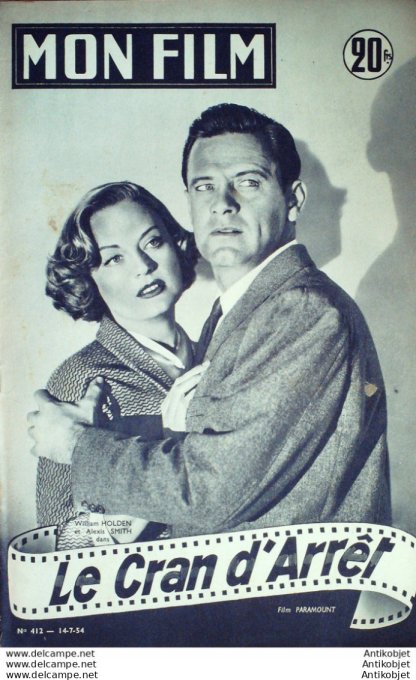 Le cran d'arrêt William Holden Alexis Smith + Film