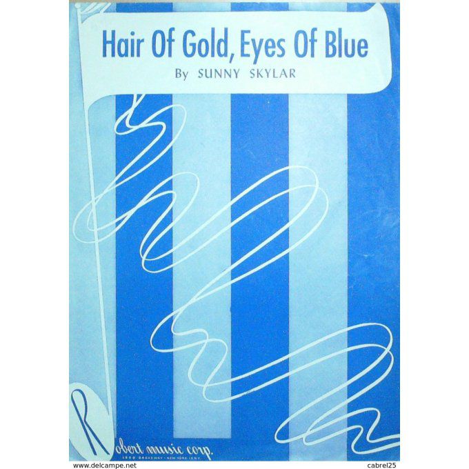 Skylar Sunny Hair Of Gold Eyes Of Blue 1948
