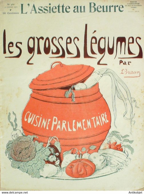 L'Assiette au beurre 1910 n°460 Les grosses légumes Braun
