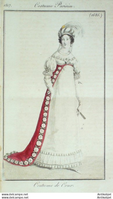 Gravure de mode Costume Parisien 1817 n°1685 Costume de la Cour