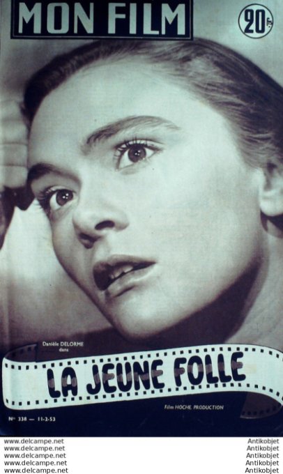 Mon Film 338 53-02-11 La jeune folle Daniele Delorme Henri Vidal