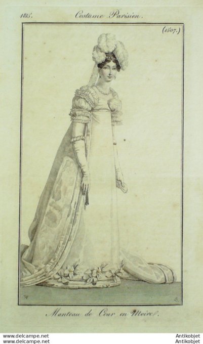 Gravure de mode Costume Parisien 1815 n°1507 Manteau de cour en Moire
