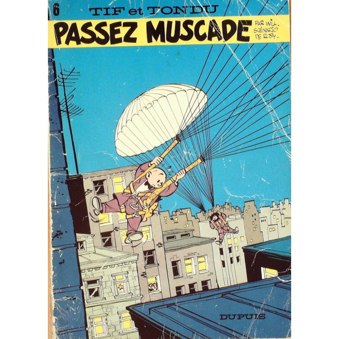 Bd TIF et TONDU-PASSEZ MUSCADE-AB 06-Illustrateur DUPUIS 1975
